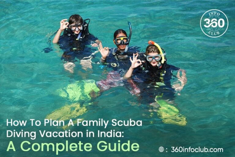 How To Plan A Family Scuba Diving Vacation In India: A Complete Guide